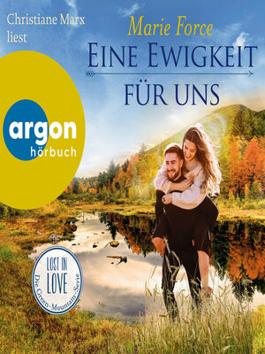 cover image of Eine Ewigkeit für uns--Lost in Love. Die Green-Mountain-Serie, Band 15 (Ungekürzte Lesung)